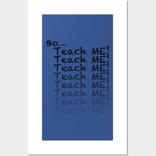 Lexie Mark teach me Posters and Art